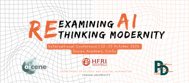Διεθνές Συνέδριο «Re-examining AI: Rethinking Modernity»: Πρόγραμμα και Εγγραφές